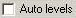 Auto levels.